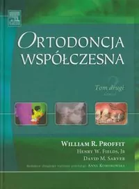 Ortodoncja współczesna. Tom 2 - tantis.pl