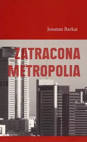 Zatracona metropolia - tantis.pl