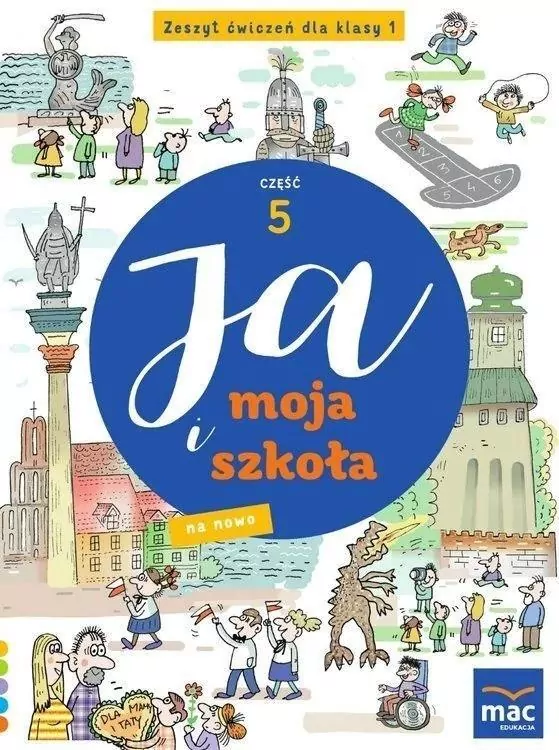 Ja i moja szkoła na nowo SP 1 Zeszyt ćwiczeń cz.4 - tantis.pl