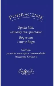 PODRĘCZNIK Epoka Lilii, wzniosły czas po czasie.. - tantis.pl