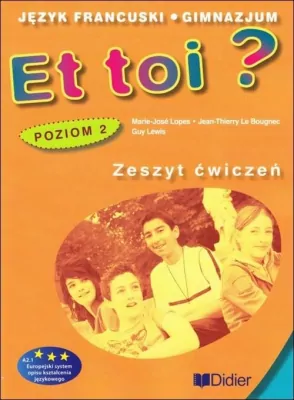 Et toi ? 2 Ćwiczenia poziom 2