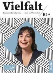 Vielfalt. B1+. Kurs und Arbeitsbuch