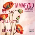 Tamarynd. Marząc o lepszym jutrze audiobook - tantis.pl