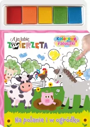 Na polanie i w ogródku. A Ja Lubię Zwierzęta. Kolorowe Paluszki