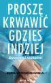 Proszę krwawić gdzieś indziej. Opowieści szpitalne - tantis.pl