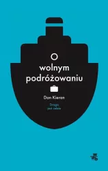 O wolnym podróżowaniu