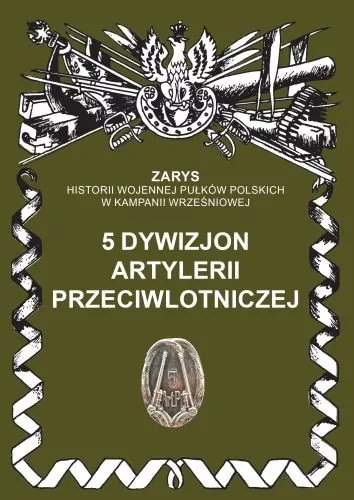 5 Dywizjon Artylerii Przeciwlotniczej - tantis.pl