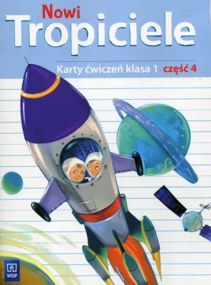 Nowi Tropiciele. Karty ćwiczeń. Klasa 1. Część 4. Szkoła podstawowa