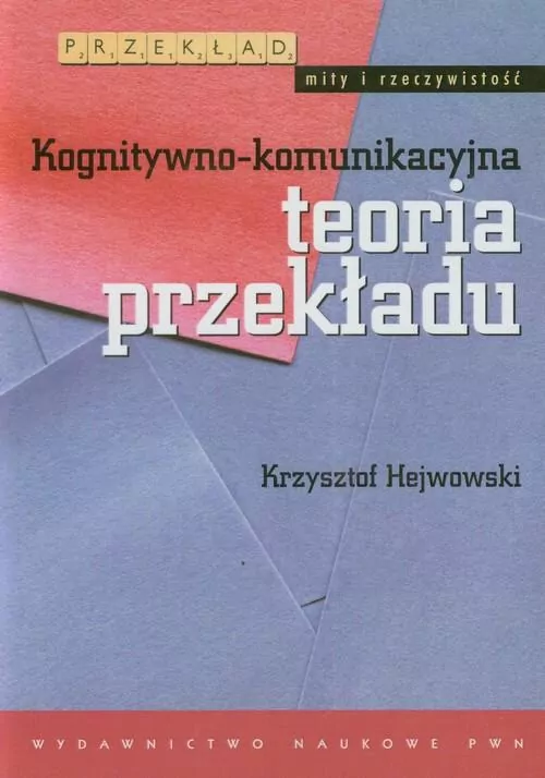 Kognitywno-komunikacyjna teoria przekładu - tantis.pl