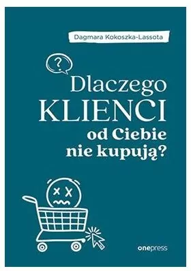 Dlaczego klienci od Ciebie nie kupują? - tantis.pl