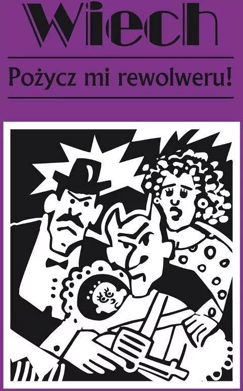 Pożycz mi rewolweru! Wiech Opowiadania powojenne - tantis.pl