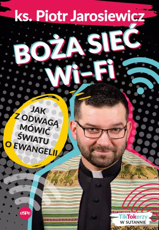 Boża sieć Wi-Fi. Jak z odwagą mówić światu o ewangelii - tantis.pl