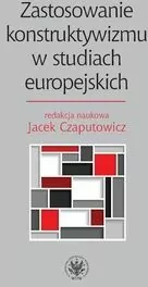 Zastosowanie konstruktywizmu w studiach europejskich
