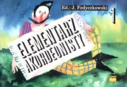 Elementarz akordeonisty 1