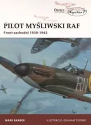 Pilot myśliwski RAF. Front zachodni 1939-1942