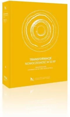 Transformacje. Nowoczesność w III RP
