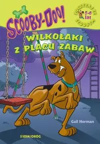 Wilkołaki z placu zabaw. Scooby-Doo! - tantis.pl