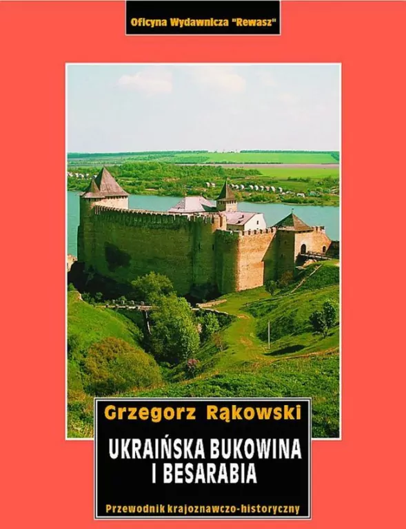 Ukraińska Bukowina i Besarabia przewodnik krajoznawczo-historyczny - tantis.pl