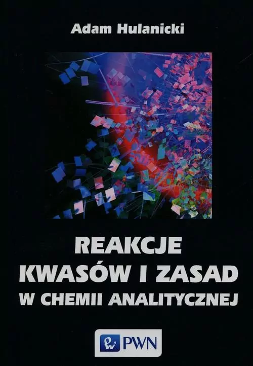 Reakcje kwasów i zasad w chemii analitycznej - tantis.pl