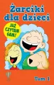 Żarciki dla dzieci. Tom 1 - tantis.pl
