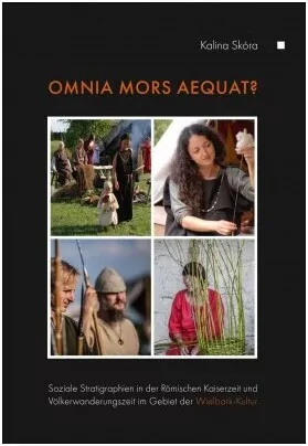 Omnia mors aequat? Soziale Stratigraphien in der Römischen Kaiserzeit und Völkerwanderungszeit im Gebiet der Wielbark-Kultur - tantis.pl