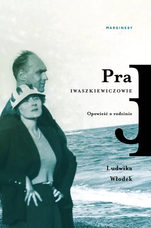 Pra. Iwaszkiewiczowie. Opowieść o rodzinie - tantis.pl