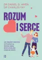 Rozum i serce. Jak mądrzy rodzice wychowują... - tantis.pl