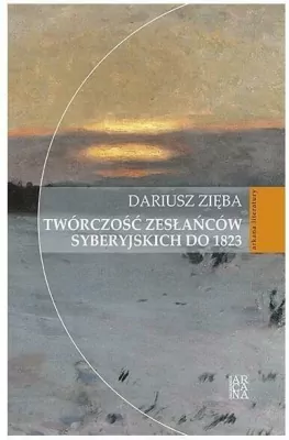 Twórczość zesłańców syberyjskich do 1823