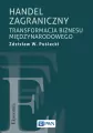 Handel zagraniczny. Transformacja biznesu.. - tantis.pl