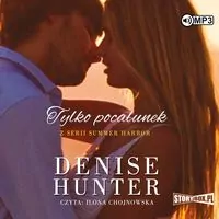 Tylko pocałunek. Summer Harbor. Tom 3. Audiobook - tantis.pl