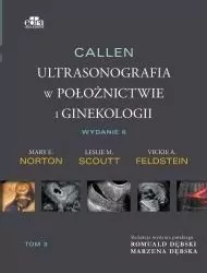 Callen. Ultrasonografia w położnictwie i ginekologii . Tom 3 - tantis.pl