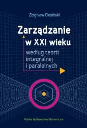 Zarządzanie w XXI wieku według teorii..