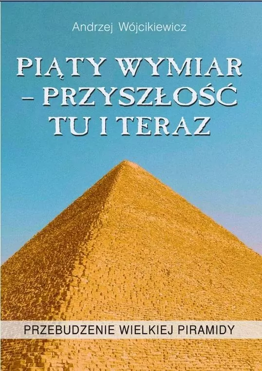 Piąty wymiar - przyszłość tu i teraz - tantis.pl