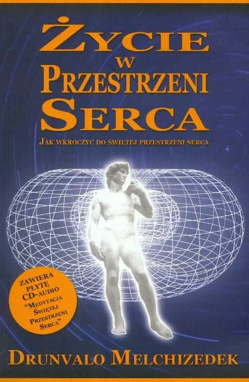 Życie w przestrzeni serca. Jak wkroczyć do świętej przestrzeni serca + CD - tantis.pl