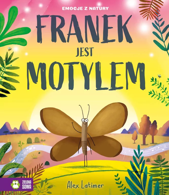 Emocje z natury. Franek jest motylem - tantis.pl