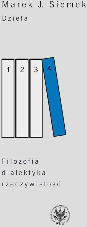 Dzieła. Tom 4. Filozofia, dialektyka, rzeczywistość - tantis.pl
