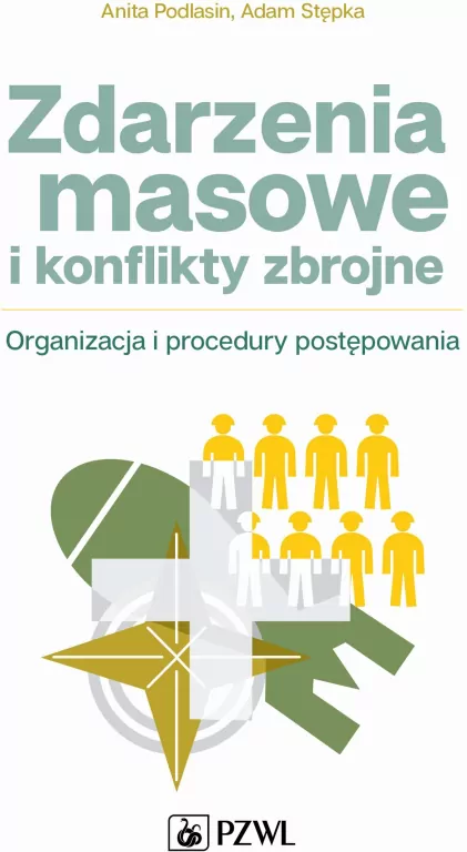 Zdarzenia masowe i konflikty zbrojne. Organizacja i procedury postępowania - tantis.pl