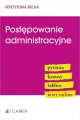Postępowanie administracyjne. Pytania, Kazusy, Tablice, Testy - tantis.pl