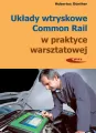 Układy wtryskowe Common Rail w praktyce warsztatowej - tantis.pl