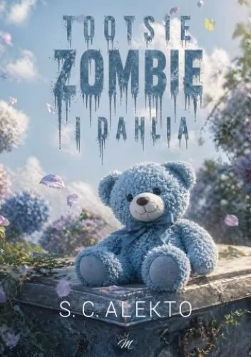 Tootsie, zombie i dahlia - tantis.pl