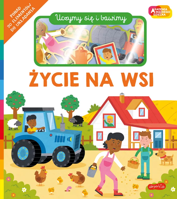 Życie na wsi. Akademia Mądrego Dziecka. Uczymy się i bawimy - tantis.pl