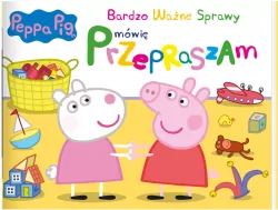 Peppa Pig Bardzo Ważne Sprawy nr 14 Mówię przepraszam