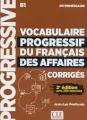 Vocabulaire progressif B1 klucz odpowiedzi - tantis.pl