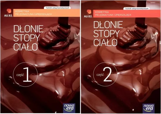 Pakiet: Technik usług kosmetycznych. Kosmetyka pielęgnacyjna i upiększająca. AU.62. Dłonie, stopy, ciało Część 1 / Część 2.