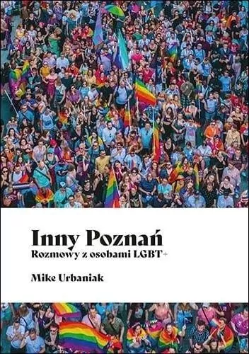 Inny Poznań. Rozmowy z osobami LGBT+ - tantis.pl