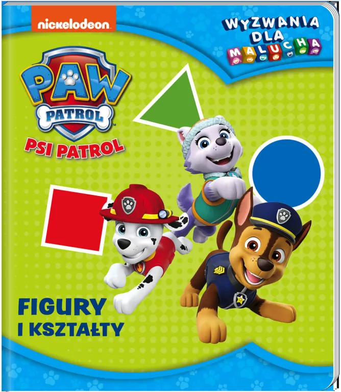 Psi Patrol. Wyzwania dla malucha cz. 3 Figury i kształty - tantis.pl