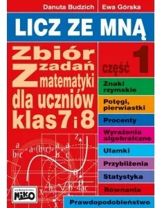 Licz ze mną. Zbiór zadań z matematyki dla klas 7 i 8. Część 1 - tantis.pl