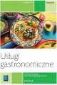 Usługi gastronomiczne. Technik żywienia i usług gastronomicznych. Podręcznik. Kwalifikacja HGT.12 - tantis.pl