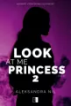 Look at Me Princess. Look. Tom 2 - tantis.pl