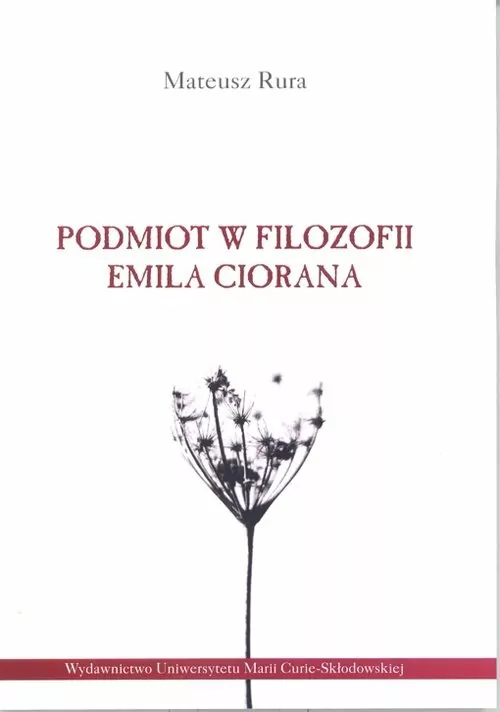 Podmiot w filozofii Emila Ciorana - tantis.pl